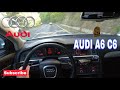 AUDI A6 C6 | 3.0 TDI 224HP | 2005 | POV TEST DRIVE