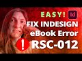 EASY! Fix Error Code RSC-012 in Your InDesign eBook