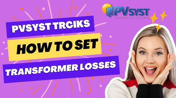 PVSYST 7.3 || HOW TO SET MV HV SOLAR TRANSFORMER LOSSES IN PVSYST #solar #pvsyst #solarenergy