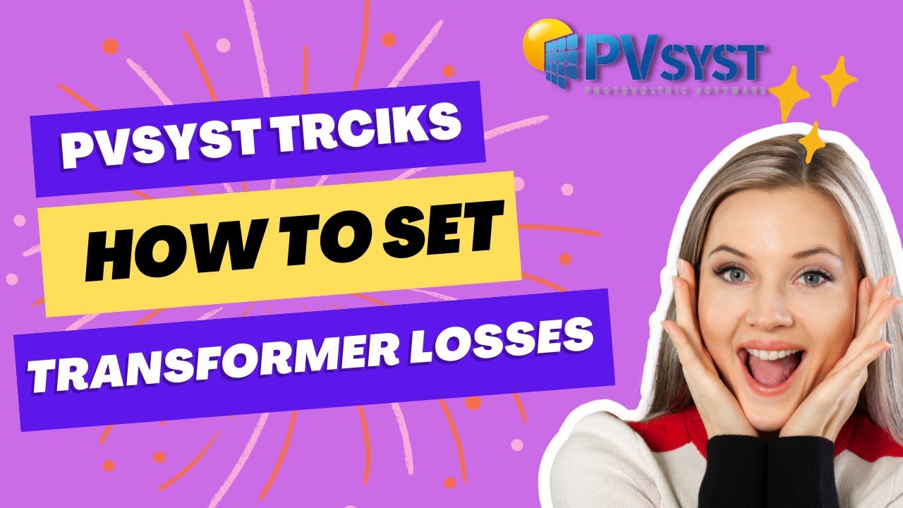 PVSYST 7.3 || HOW TO SET MV HV SOLAR TRANSFORMER LOSSES IN PVSYST 