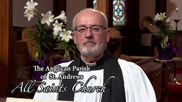 The Third Sunday in Advent from All Saints Anglican Church