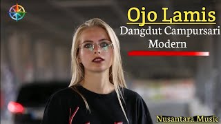 Ojo Lamis // Dangdut Campursari Modern // No Copyright Music @NusantaraMusic
