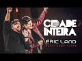 Eric Land Feat. Xand Avião - Cidade Inteira (Áudio Oficial)