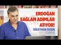 ERDOĞAN SAĞLAM ADIMLAR ATIYOR! (Süleyman Özışık - Gazeteoku - Sesli Makale)