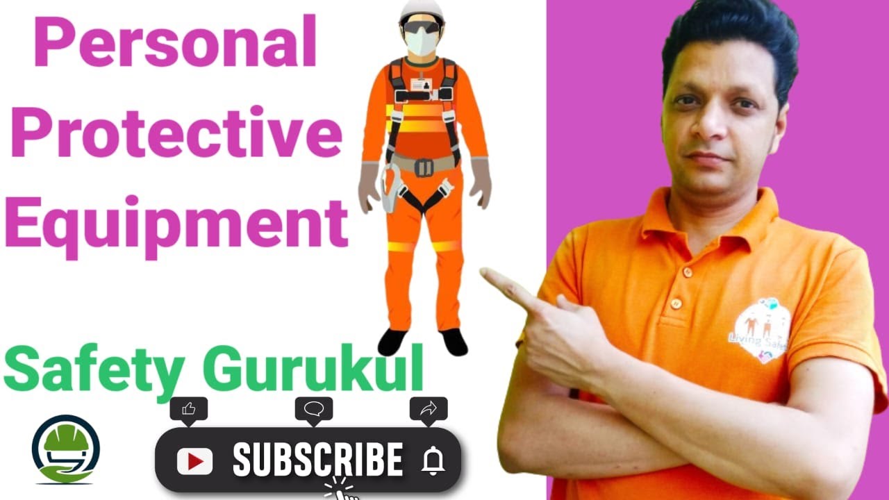 PPE - Personal Protective Equipment | PPE Hazard | PPE Safety | Safety Gurukul