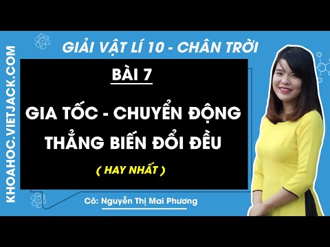 Video Vật lí 10 - Chân trời sáng tạo - Bài 7: Gia tốc -... - youtube