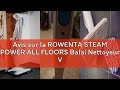 Avis sur la ROWENTA STEAM POWER ALL FLOORS Balai Nettoyeur Vapeur assainissant anti-bactérien, Sans