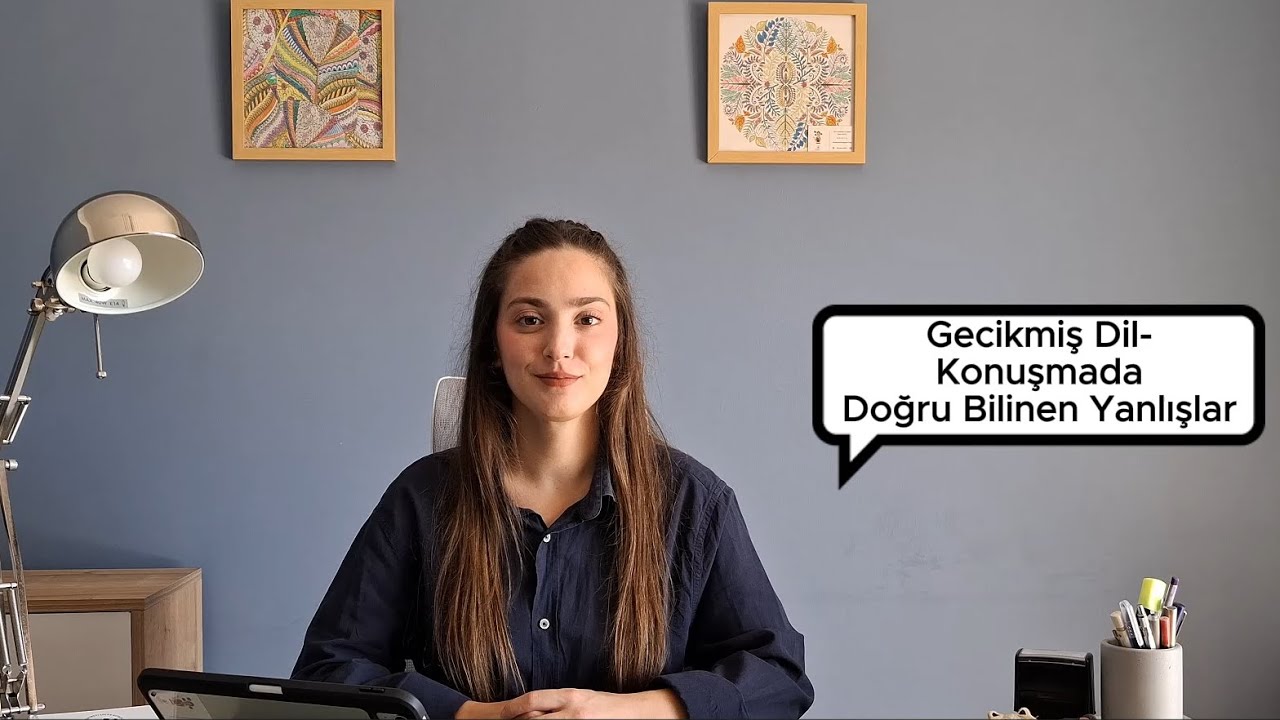 Gecikmiş Dil Konuşmada Doğru Bilinen Yanlışlar #dilvekonuşmaterapisi #dkt #gecikmişdilkonuşma