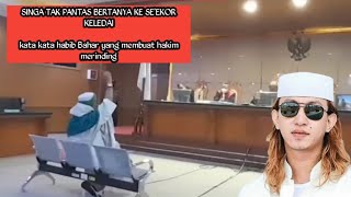 Habib Bahar Ketika Singa Allah berbicara | hakim Samapi merinding