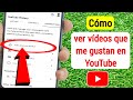 Cómo ver los vídeos que me gustan en YouTube 2023 | Encuentre el historial de Me gusta en de YouTube