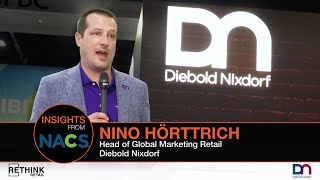 Live from NACS 2023: Diebold Nixdorf's Nino Hörttrich on Unlocking Retail's Future
