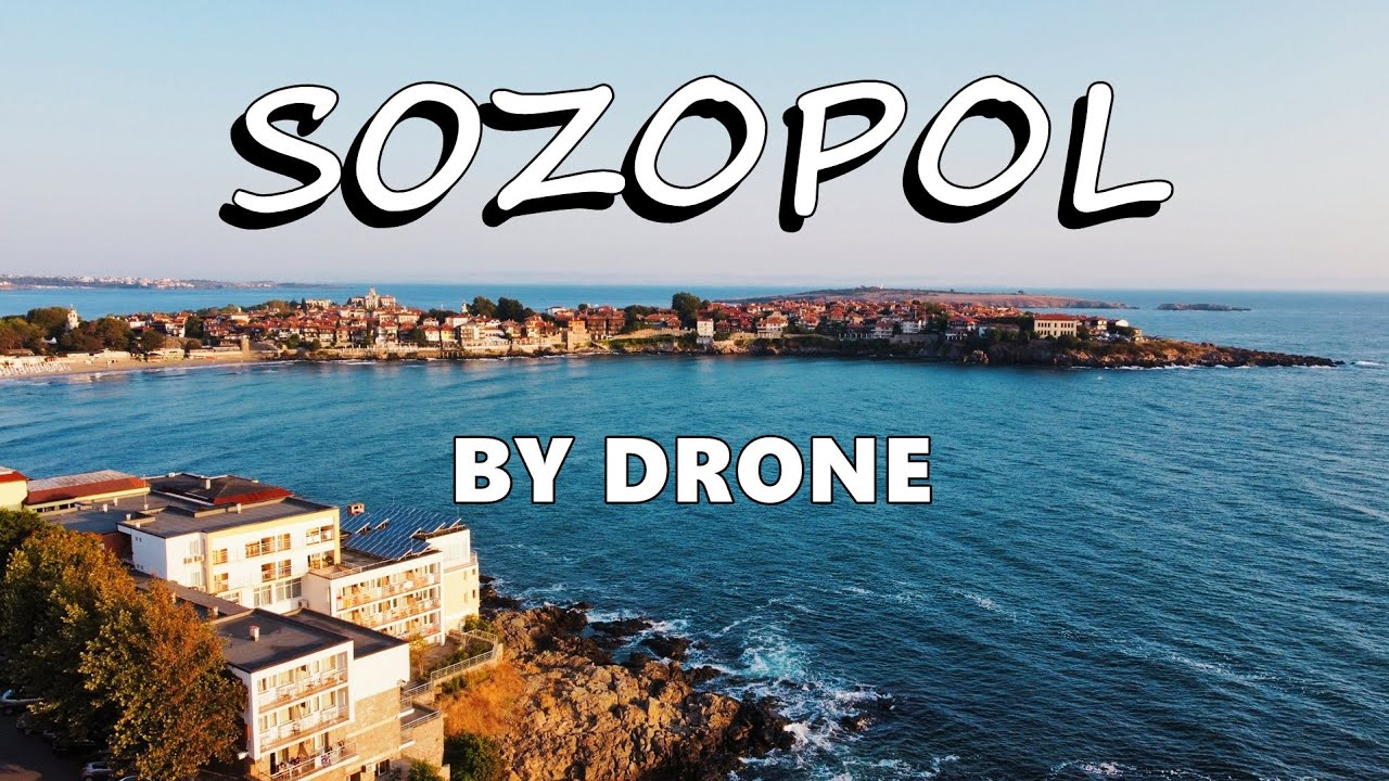Sozopol, Bulgaria by Drone - August 2023 / Созопол с дрон, август 2023 / Созопол, Болгария