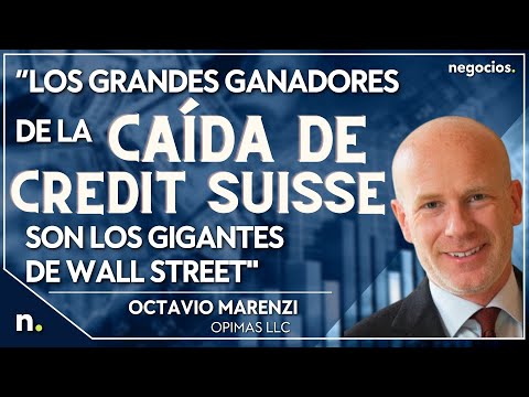 &ldquo;Los grandes ganadores de la ca&iacute;da de Credit Suisse son los gigantes de Wall Street". O. Marenzi