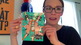 Sophy Henn introduces Pizazz!