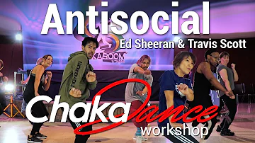 Antisocial Ed Sheeran & Travis Scott COVER l Chakaboom Dance Choreography