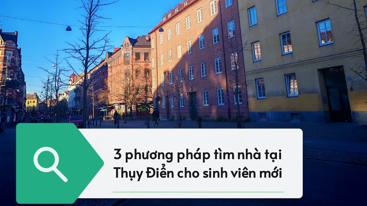 #18 3 phương pháp tìm nhà hiệu quả cho tân sinh viên sắp sang Thụy Điển