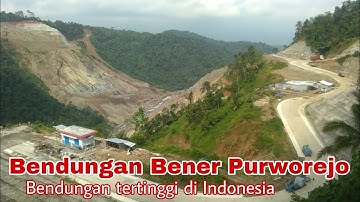 Bendungan Bener Di Purworejo Bendungan Tertinggi di Indonesia
