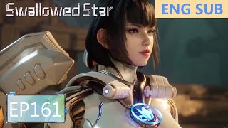 ENG SUB | Swallowed Star [EP161]