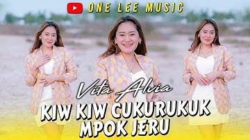 Vita Alvia - Kiw Kiw Cukurukuk Mpok Jeru (DJ Remix)