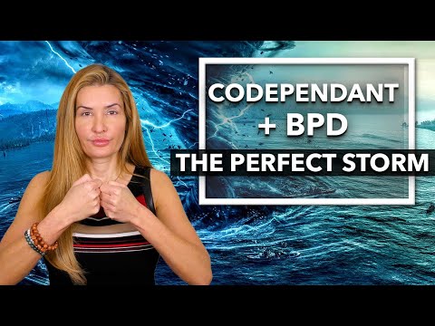 BPD + Co-Dependency = The Perfect Storm