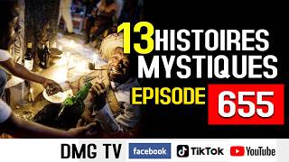 10 HISTOIRES MYSTIQUES EPISODE 655- DMG TV (13 HISTOIRES)
