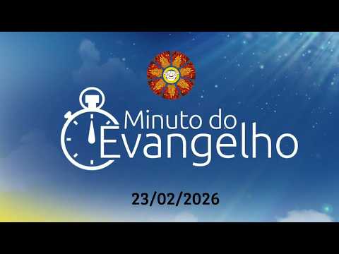 Minuto do Evangelho 23/02/2026 - Catedral de Palmas (TO)