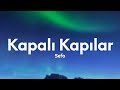 Sefo - Kapalı Kapılar (Sözleri/Lyrics)