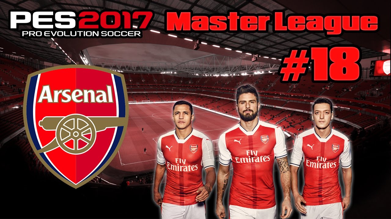 PES 2017 ARSENAL MASTER LEAGUE #18 - LAST DAY OF THE TRANSFER WINDOW!