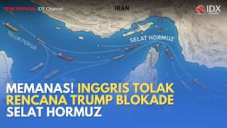 Tensions Are Heating Up Britain Rejects Trumps Plan To Block The Strait Of Hormuz  Milenomics