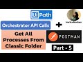How to get all the Processes from Classic Folder Via Postman - Part 5