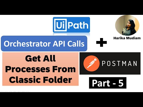 How to get all the Processes from Classic Folder Via Postman -  Part 5