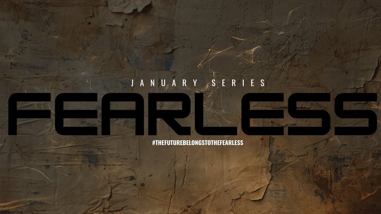 e-Church Bible Study | FEARLESS - January Series - YouTube