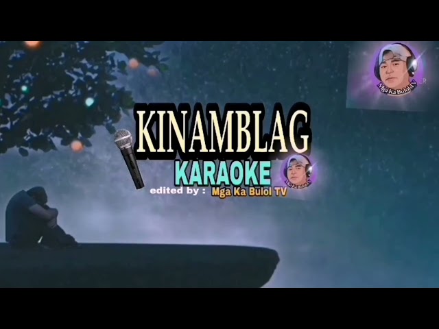 KINAMBLAG ,  KARAOKE class=