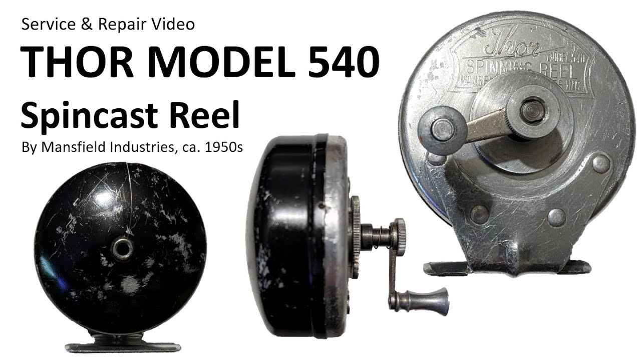 Thor Model 540 Vintage Spincast Reel (1950s) Service and Repair