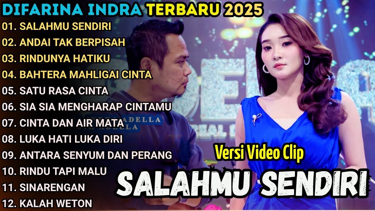 OM ADELLA DIFARINA INDRA TERBARU 2025 - SALAHMU SENDIRI | Full Album Lagu Terbaik