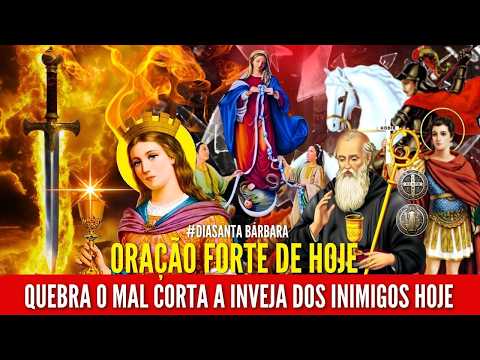 ORAÇÃO FORTE SÃO JORGE SANTA BÁRBARA NOSSA SENHORA SÃO BENTO PROTEÇÃO CONTRA o MAL ABRIR CAMINHOS