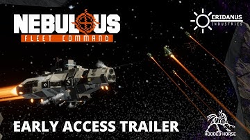NEBULOUS: Fleet Command | Official Early Access Trailer