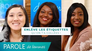 Enlève les étiquettes qu'on t'a collées ! - Parole de femmes - Annabelle & cie