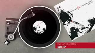 PAX JAPONICA GROOVE - Rainstep