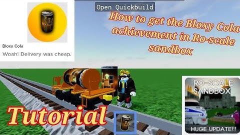 how to get the Bloxy cola achievement in Ro-scale sandbox (tutorial)