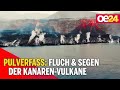 Pulverfass: Fluch & Segen der Kanaren-Vulkane