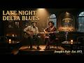 Late Night Delta Blues Session 🎷 | 30 Minutes of Delta Blues | Joseph's Pub Est. 1971