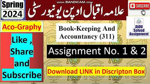 ⏩ AIOU Code 311 Solved Assignment No. 1 & 2 Spring 2024 || Subject: Book Keeping || Level: FA/I.Com