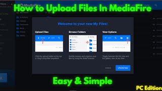 How to Upload Files to MediaFire | Step By Step