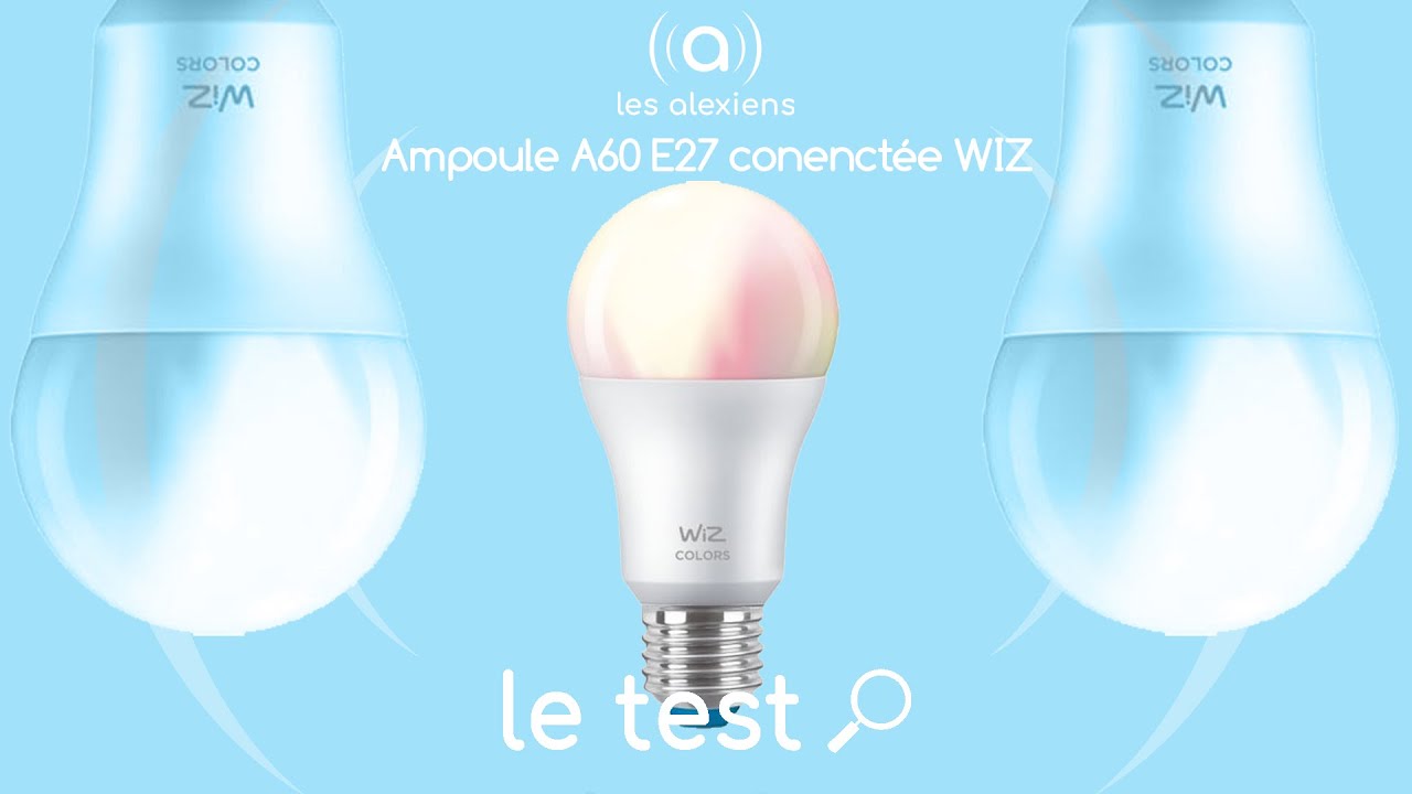 Test WiZ : l'ampoule connectée E27 disponible dans les grandes