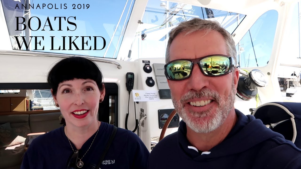 Annapolis Sailboat Show 2019.  What we saw, learned and liked at the show.