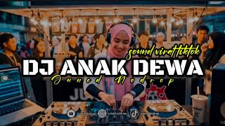 DJ ANAK DEWA ( DEWI KIRANA ) - Juned Nodrop [ REMIX ]