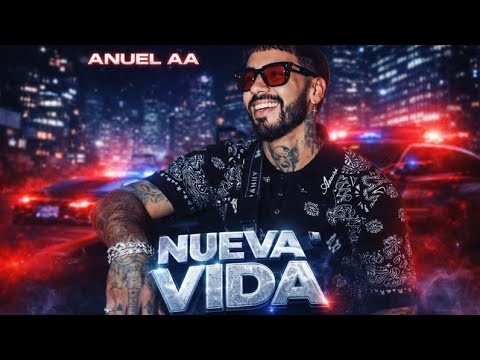 Anuel AA - Nueva Vida