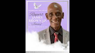 Thanksgiving Service for the Life of Deacon Rupert James Brown J.P. // April 4, 2026