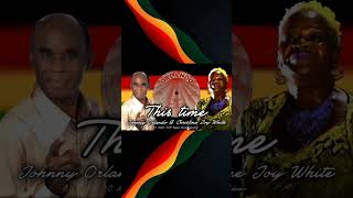 Johnny Orlando U0026 Christine Joy White  This Time reggae Legendado  reggaelegendado roots